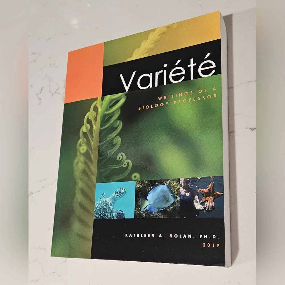 BOGO Variete Writings Of A Biology Professor Kathleen Nolan PhD Paperback Book